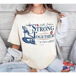 North Carolina Hurricane Relief Western Nc Strong Together Tshirt